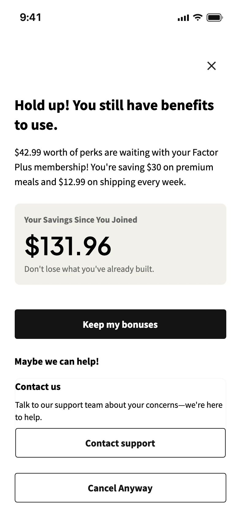 The first cancellation screen: Hold up, you still have benefits to use, showing $131.96 saved since joining, a Keep my bonuses button and a Cancel Anyway button